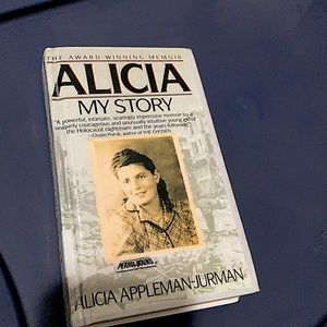 Alicia My Story by Alicia Appleman-Jurman